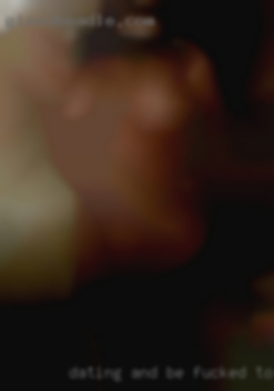 Dating and more to be fucked tonight and even more.